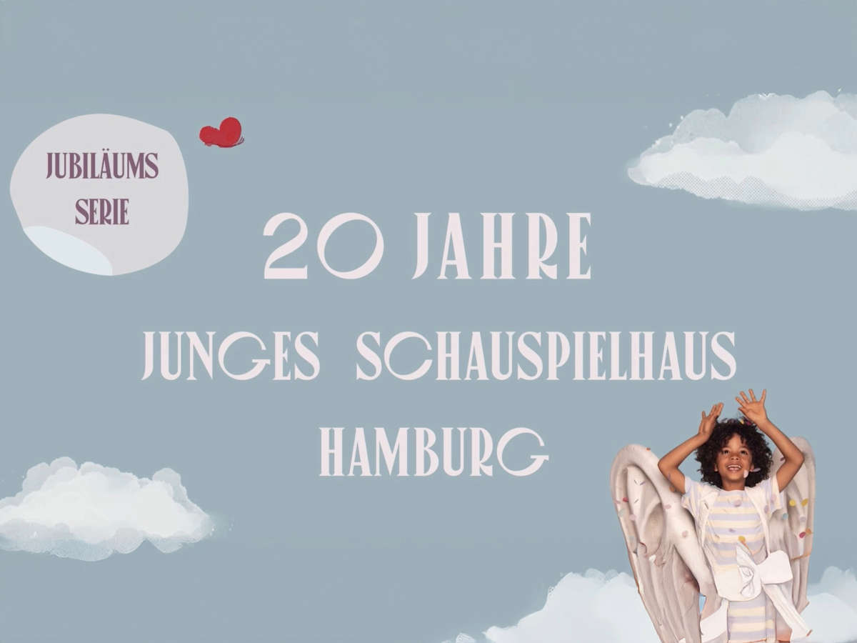 Der Schriftzug "20 Jahre Junges Schauspielhaus Hamburg - Jubiläumsserie" ist in weiß auf einem blassblauen Hintergrund zu lesen. Kleine weiße Wolken zieren das Bild. Am unteren rechten Rand ist ein kleiner Junge zu sehen, der gegeistert die Arme hebt. Eben links ist ein kleines rotes Herz abgebildet.